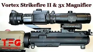 Vortex Strikefire II и 3-кратный увеличитель &mdash; TheFireArmGuy