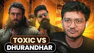 DHURANDHAR VS TOXICN WHO WINS