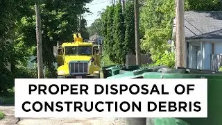 Proper Disposal of Construction Debris