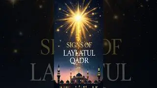 Signs of Laylatul Qadr &ndash; How to Know the Most Powerful Night!  #islamicwisdom #peace #ramadan