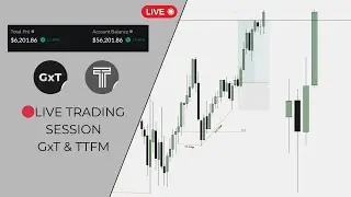 🚨GxT/TTFM LIVE Trading | New York Session