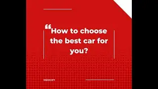 How to choose the right car? - [SoJooCars]