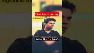 Rajkumaar Rao Acting Tips For Beginners Actor's | First Improve Your Skills #shorts #video #acting