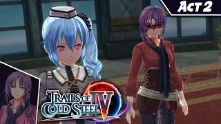 ACT 2 - Trails of Cold Steel 4 Playthrough - 21 - Nightmare