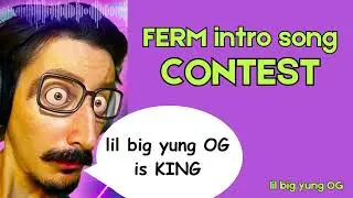 lil big yung OG - @realFERM intro song CONTEST