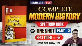 Complete Modern History Part -2  | Best Video in Youtube | UPSC CSE 2026 / 27 | SRIRAM's IAS