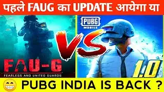 FAUG NEW UPDATE  & PUBG MOBILE INDIA IS BACK & FAUG TDM UPDATE DATE FIX |FAUG MAP,GUNS,CLASSIC,NEWS