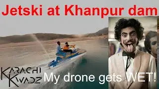 Jetski practice at Khanpur dam | FPV Karachi Quads