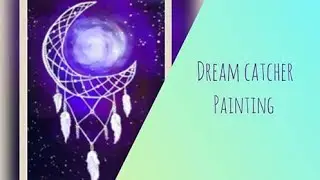 How to Paint a Moon Dream Catcher- Easy painting Tutorial