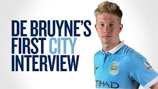 DE BRUYNE'S FIRST INTERVIEW | Exclusive With New Man City Signing