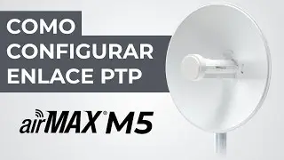 Como Configurar PTP com Rádios airMAX M5