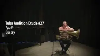 TUBA Audition Etude #27, Tyrell