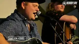 Cameron Hobbs - Stay - On The Road with Bobby Jay