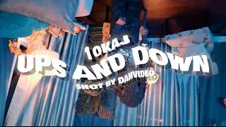 10Kja - Ups & Downs ( Official Music Video)