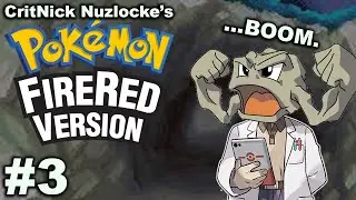 NEW FRIENDS :) - Pok&eacute;mon FireRed Nuzlocke Part 3! (CritNick Plays)