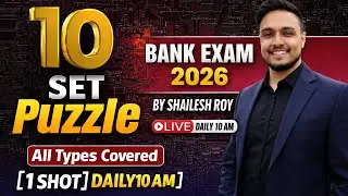 10 Set Puzzle Daily 10 AM | DAY-12 | Bank Exam 2026 | Er. Shailesh Roy | SBI | IBPS | RRB | RBI