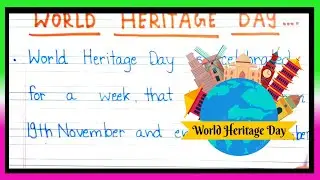 10 lines on world heritage day | World heritage day par essay