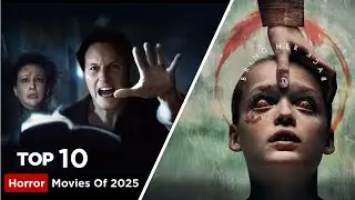 Top 10 Best Horror Movies of 2025 That Will Haunt Your Mind