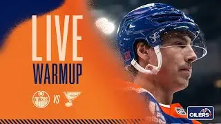 LIVE | Warmup  -  Oilers vs Blues