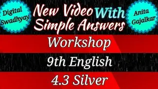 silver english workshop । 4.3 silver workshop । 9th english 4.3 workshop । silver workshop