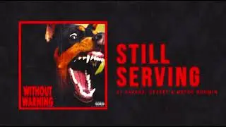 Eric Thomas, Offset, 21 Savage, Metro Boomin - &ldquo;Still Serving&rdquo; (official audio)