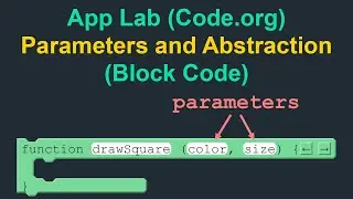 Parameters and Abstraction - Block Code - App Lab (Code.org)