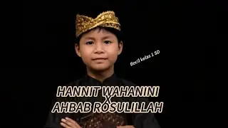 Hannit Wahanini X Ahbab Rosulillah || Sholawat cover  Music