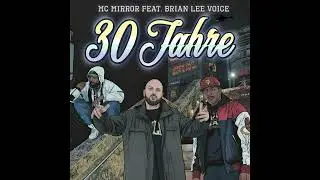 MC Mirror - 30 Jahre feat. Brian Lee Voice (Instrumental)