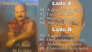 Stanislao Marino-A d&oacute;nde va la gente / &aacute;lbum completo