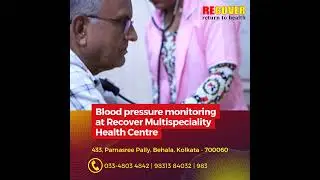 Effective Blood pressure monitoring at Recover Multispeciality Health Centre.