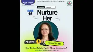 Episode 34: How Do You Talk to Family About Menopause? &ndash; Educating Partners and Children