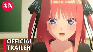 The Quintessential Quintuplets Movie - official trailer 2 | Go-Tōbun no Hanayome | #anime  #Ananime