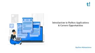 Introduction to Python, Why Python & Python - Applications & Careers ? | 2022 09 19 | Theax