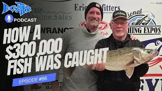 How A $300,000 Fish Was Caught - Bigwater Podcast Episode #86