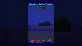 Minecraft: Slapping a Grittle Flatfish - seems pricklish.