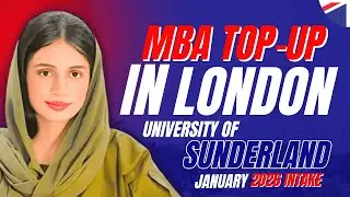 University of Sunderland London Campus &ndash; MBA Top Up Program for&nbsp;January&nbsp;2026