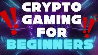How Crypto Gaming Actually Works - For Beginners