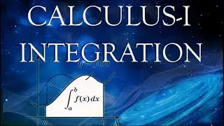 CALCULUS I - INTEGRATION FULL COURSE