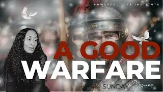 A Good Warfare: Speak God's Prophetic Word