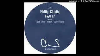 Philip Chedid - Bayti (Golan Zocher Remix)