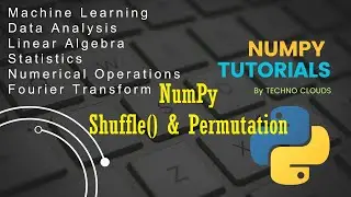 shuffle and permutation in numpy  | Numpy Tutorials