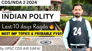 Complete Polity || NDA/CDS 2 2024 || Every Topic || Most Important Class || By Upsc Cds Air 1 (AFA)