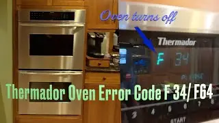 Код ошибки F34/F64 на двухкамерной духовке Thermador &mdash; что неисправно и как отремонтировать духовку.