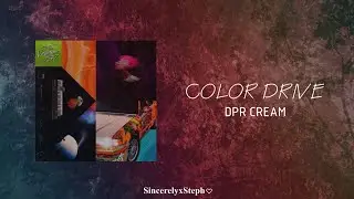 DPR CREAM - Color Drive (Subtitulado en espa&ntilde;ol)