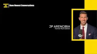 The Power of Support and Honest Conversations | JP Arencibia