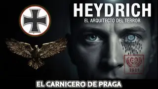 Reinhard Heydrich   Arquitecto de la Soluci&oacute;n Final