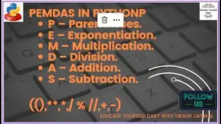 PYTHON OPERATORS PRECEDENCE RULE - PEMDAS|EDUCATE YOURSELF DAILY
