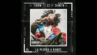 Tidom Feat. Zz & Shamz'N - La Peufra A Ramos
