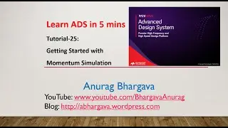 Tutorial-25: Getting Started with Momentum in ADS