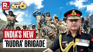 6 Stories At 6: Indian Army Announces New 'Rudra' Brigade On Kargil Vijay Diwas | India-UK FTA Deal